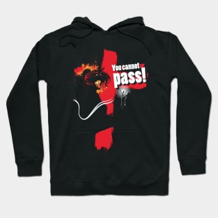 You cannot pass! Hoodie